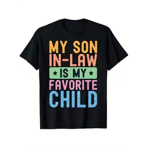 Funny "My Son-In-Law Is My Favorite " Graphic T-Shirt - Unisex Short Sleeve Tee with Colorful Family Quote, Comfortable Stretch Fit for Men & Women, Casual Daily Wear & Humorous Gift for In-Laws, Year-Round Comfort, Round Neckline