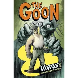 USED-The Goon 4: Virtue And the Grim Consequences Thereof (Goon (Graphic Novels)) by Eric Powell (Paperback)