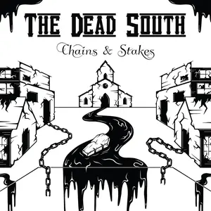 Dead South - Chains & Stakes  [COMPACT DISC - CD]