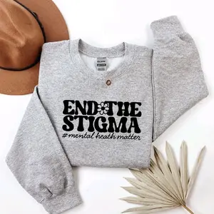 End the Stigma Sweatshirt - Mental Health Awareness Pullover