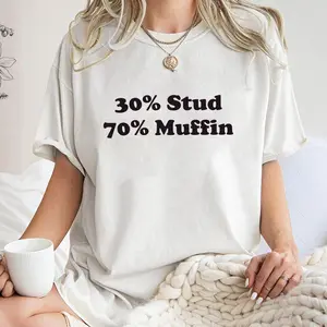30 Stud 70 Muffin Shirt, Trending Unisex Shirt, Unique Shirt Gift, 30 Stud 70 Muffin Sweatshirt Hoodie, Muffin Funny Fathers Day Shirt