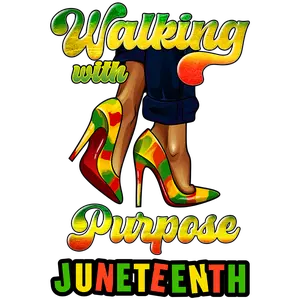 10-Pack or 5-Pack Juneteenth Walking with Purpose DTF Heat Transfer DIY TShirt Printing