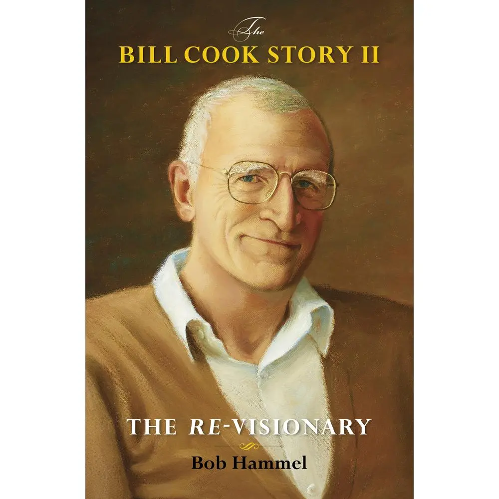 USED-The Bill Cook Story II: The Re-Visionary by Hammel, Bob (Hardcover)