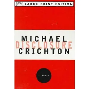 USED-Disclosure: A Novel (Random House Large Print) by Michael Crichton (Paperback)