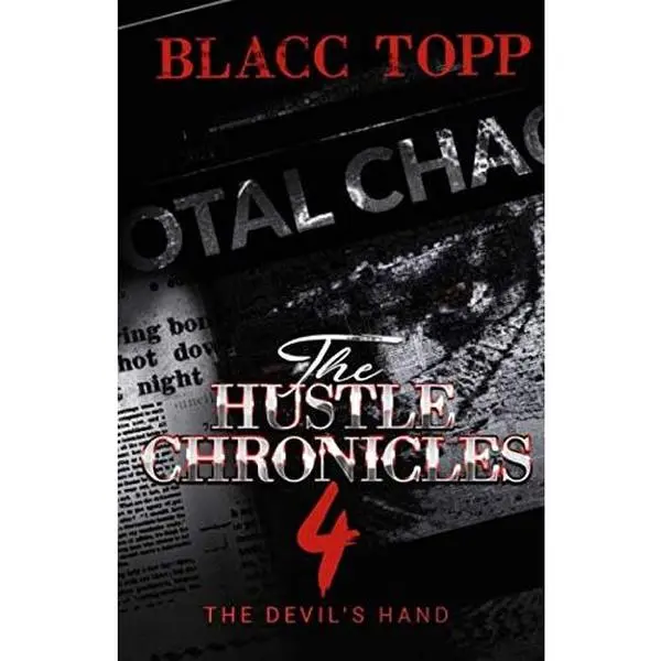 USED-The Hustle Chronicles 4: The Devil's Hand by Blacc Topp (Paperback)