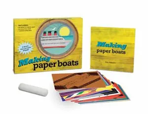 USED-Making Paper Boats: 9 Boats That Actually Float! [With Rub-On Wax Stick and Paperback Book and Origami Paper] by Nguyen, Duy (Paperback)