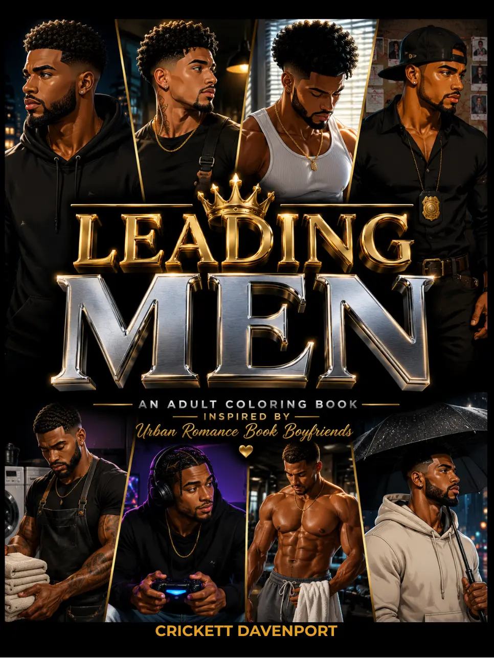 Leading Men: An Adult Coloring Book Inspired by Urban Romance Book Boyfriends