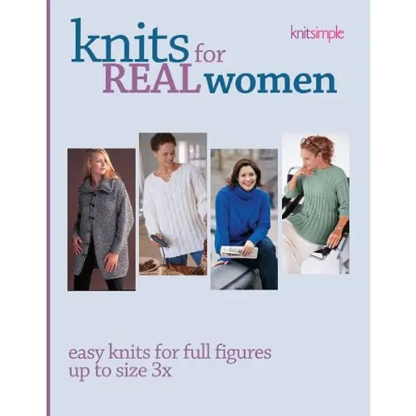 USED-Knits for Real Women Book-16 Easy Knits for Full Figures Up to Size 3X by The Editors of Knit Simple Magazine (Paperback)