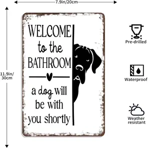 Vintage Aluminium Metal Sign, Humorous "Welcome To The Bathroom A Dog Will Be With You Shortly" 8x12 in Home Decor Plaque for Restroom Wall Decor, Ideal Mother's Day Gift