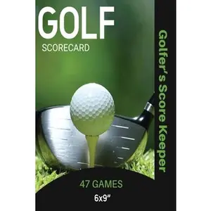 USED-Golf Scorecard Journal: Log Book To Record & Track Your Golfing Game Performance On The Course, Scores & Stats Pages, Golfer Gift, Notes, Notebook by Newton, Amy (Paperback)
