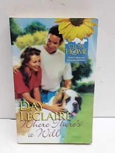 USED-Where There's a Will (Harlequin Close to Home #1) by Day Leclaire (Paperback)