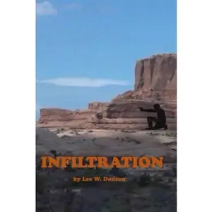 USED-Infiltration by Mr. Lee W. Dodson (Paperback)