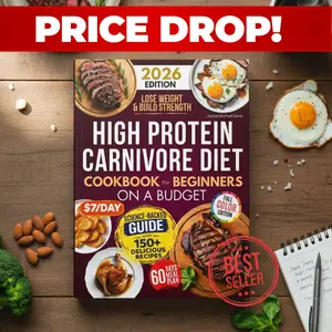 High Protein Carnivore Diet Cookbook for Beginners on a Budget – Affordable Edition – Simple Low-Cost Meat Recipes to Boost Energy, Build Strength & Stay Full – Perfect Healthy Eating Guide for Busy Beginners & Fitness Lifestyle