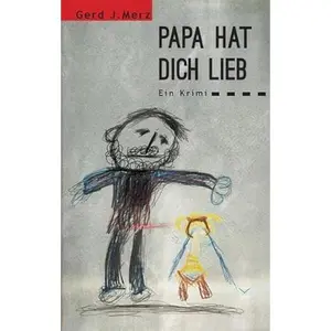 USED-Papa hat dich lieb: Ein Krimi by Gerd J. Merz (Paperback)