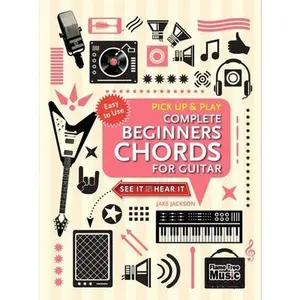USED-Complete Beginners Chords for Guitar (Pick Up and Play): Quick Start, Easy Diagrams by Jackson, Jake (Spiral-bound)