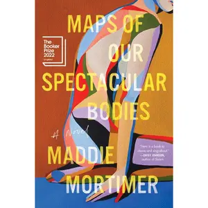 USED-Maps of Our Spectacular Bodies by Mortimer, Maddie (Paperback)