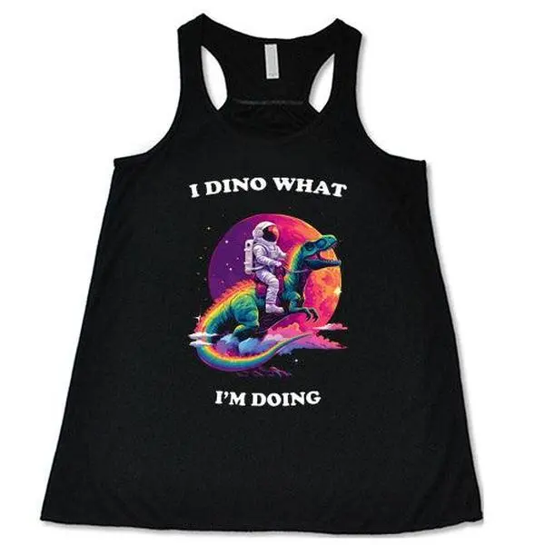 Women's Black "I Dino What I'm Doing In Space" Tank Top, Gym-Wear