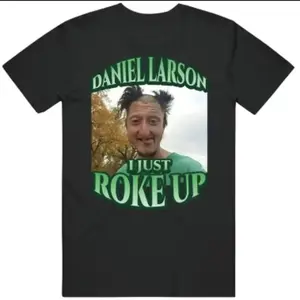 Daniel Larson Selfie shirt Casual Cotton Menswear Top Tshirt, Funny Meme Dank Genz Joke Tee---100%25 cotton Breathable comfortable Fashion Unisex