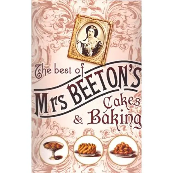 Used Book - The Best of Mrs Beeton's Cakes & Baking [Paperback] by Mrs Beeton, English Edition Including Muffins, Banana Cake, Gingerbread, Cream & Serving Ideas
