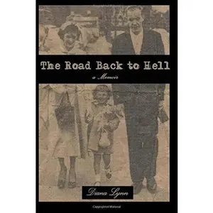 USED-The Road Back to Hell by Diana Lynn (Paperback)