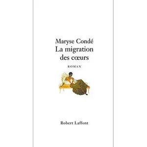USED-La migration des coeurs by Maryse Condé (Paperback)