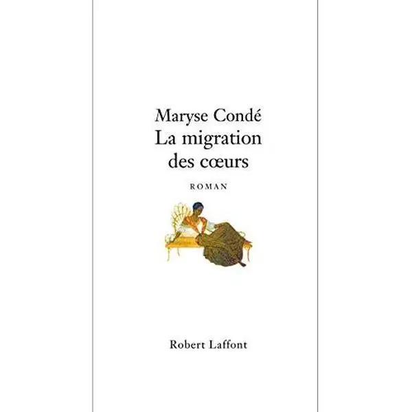 USED-La migration des coeurs by Maryse Condé (Paperback)