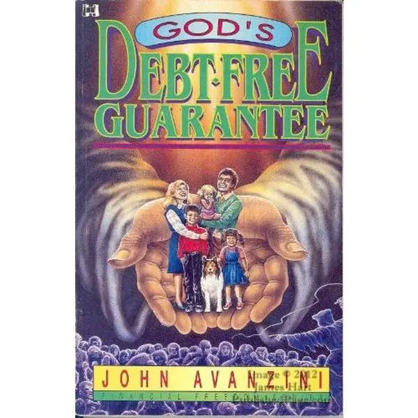 USED-Gods Debt Free Guarantee by John F. Avanzini (Paperback)