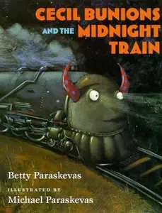 USED Book - Cecil Bunions and the Midnight Train by Paraskevas, Betty (Hardcover) - english