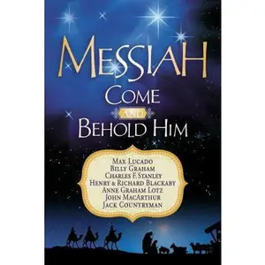 USED-Messiah: Come and Behold Him: A Christmas Devotional by Thomas Nelson Publishers (Paperback)