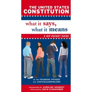The United States Constitution: What It Says, What It Means - A Hip Pocket Guide, English Language Humanities & Social Sciences History & Culture Book