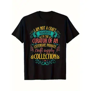 I Am Not A Craft Hoarder I'm The Curator T-Shirt - Funny Crafting Saying, Unisex Retro Graphic Tee for Men & Women, 100% Cotton Short-Sleeve Shirt with Curator Lifestyle Design, Machine Washable