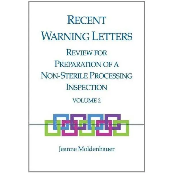 USED Book - Recent Warning Letters Review for Preparation of a Non-Sterile Processing Inspection, Volume 2 by Jeanne Moldenhauer (Hardcover)