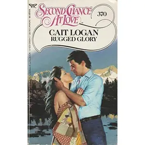 USED-Rugged Glory (Second Chance at Love, No. 370) by Cait Logan (Paperback)