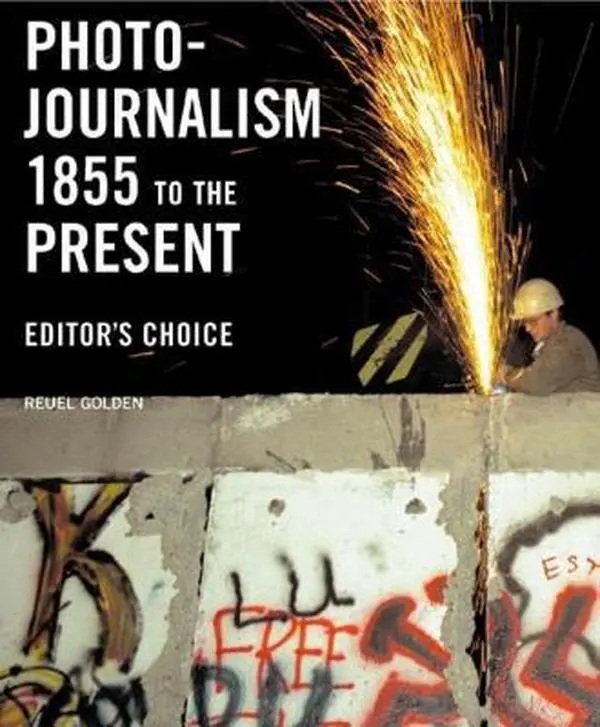 USED Book - Photojournalism, 1855 to the Present: Editor's Choice by Golden, Reuel (Paperback) - english