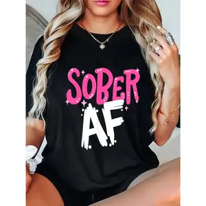 Women's Funny Sobriety Anniversary Shirt - SOBER AF Bold Text Graphic Tee, Machine Washable Black Crew Neck T-Shirt for Sober Living, Birthday or Party Outfits - Casual Casual Attire, Ladies Tshirts, Sober Celebration Gear, Playful Design