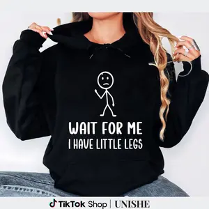 100% Wait for Me Hoodie – Funny Little Legs Graphic Long Sleeve for Women