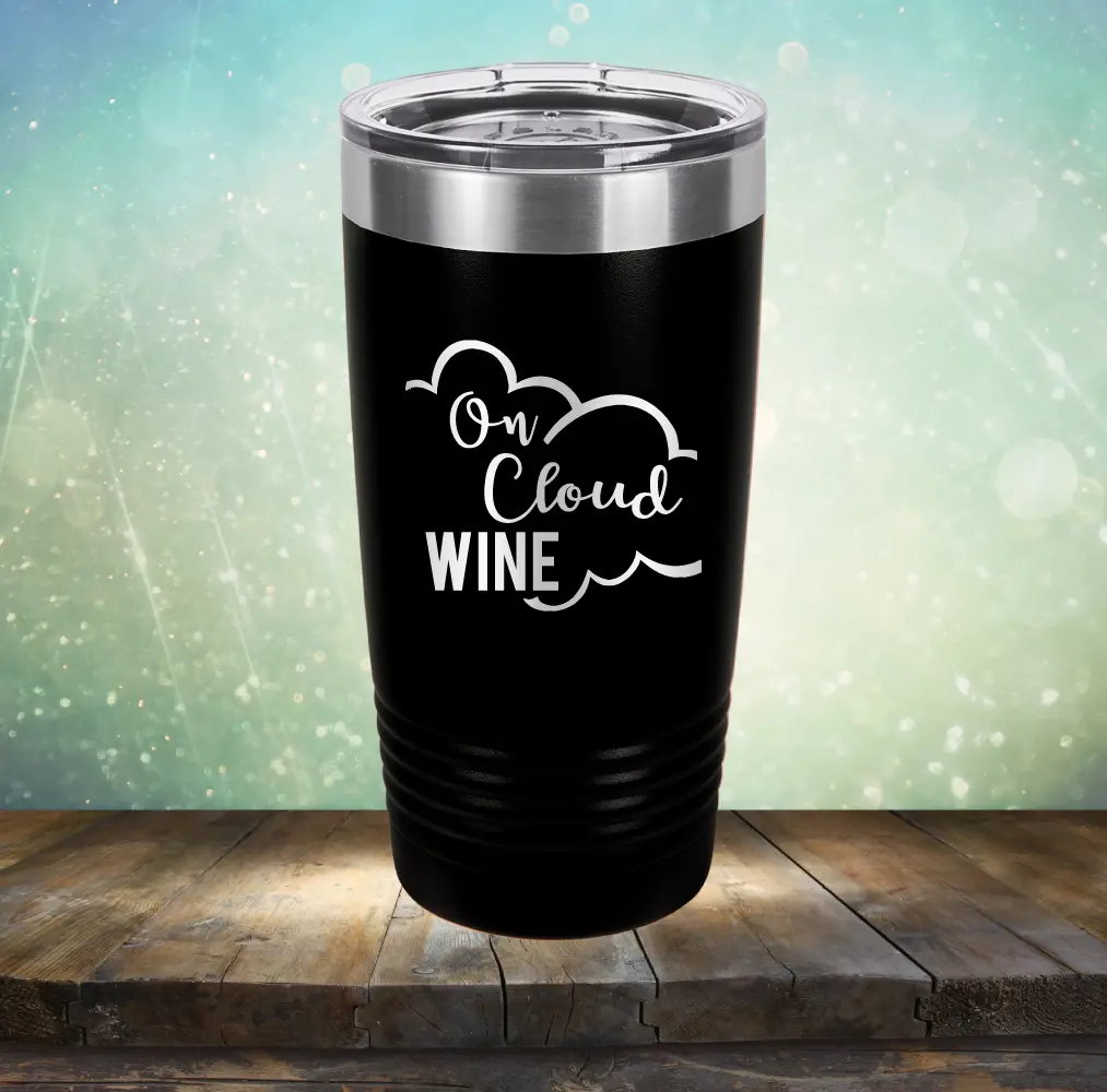 On Cloud Wine - Laser Etched Tumbler Mug