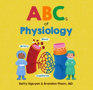 Children's Book: ABCs of Physiology for Kids, 2-12Y, Paperback