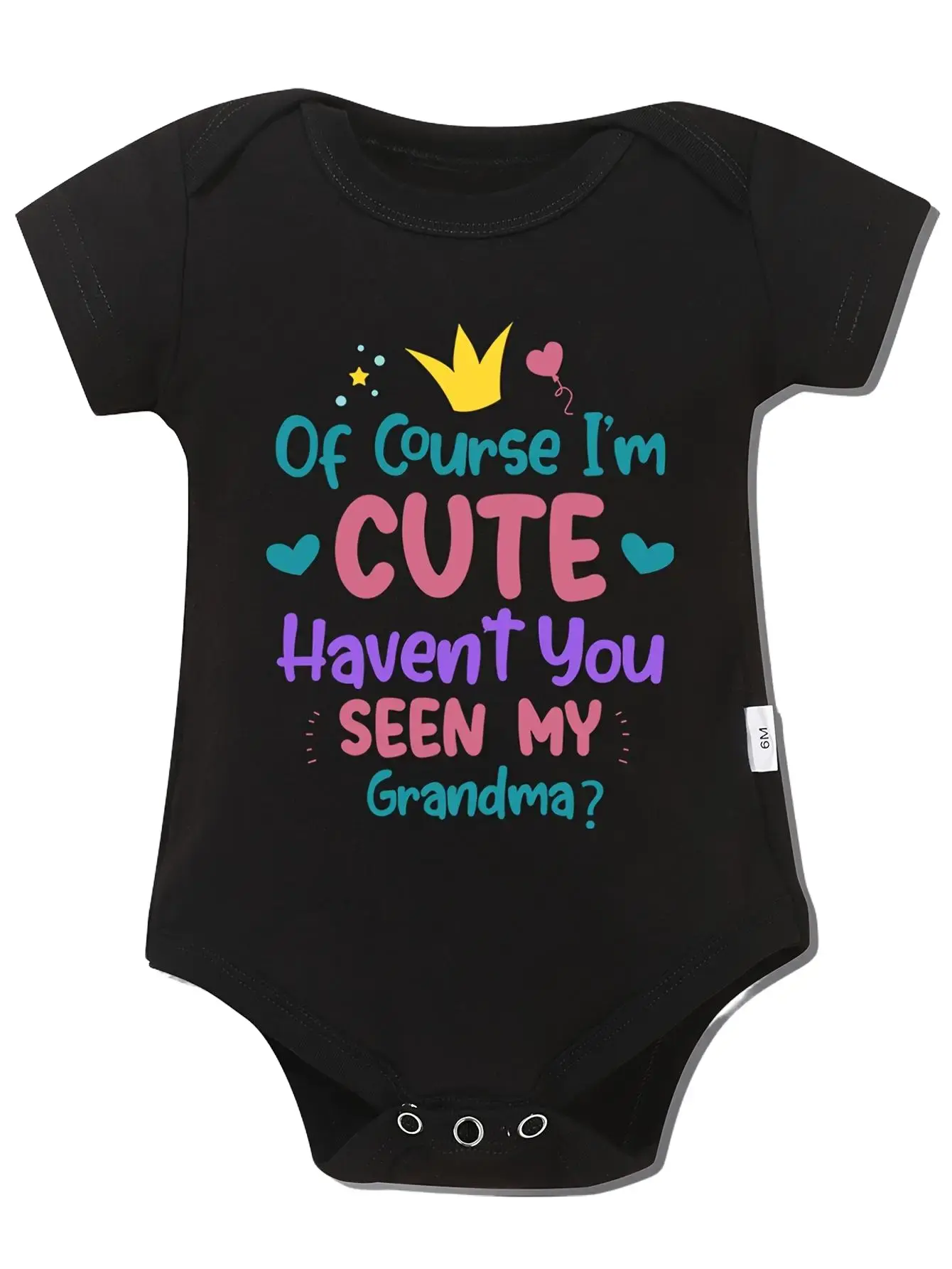 Unisex Fitted Baby Bodysuit - Round Neck, Humorous "Of Course I'm Cute Haven't You Seen My Grandma" Letter Print, Comfortable, Versatile, Ideal for Baby Shower, Family Gatherings, Grandparent Gift, Fun, Crown, Letters, Soft Cotton, Basic