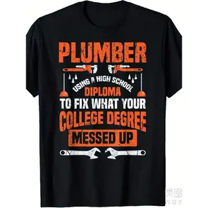 Plumber Funny College Plumbing Joke Pun T-Shirt Gift Same style for men and women 2025 summer short-sleeved printed T-shirt pure cotton, Casual Wear, Humorous Apparel, Vintage Style, Graphic Tee, Lightweight Fabric, Breathable Material, Plumber