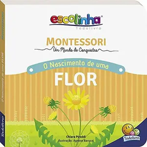 USED-montessori meu primeiro livro o nascimento de uma f by Chiara Piroddi (Unknown)