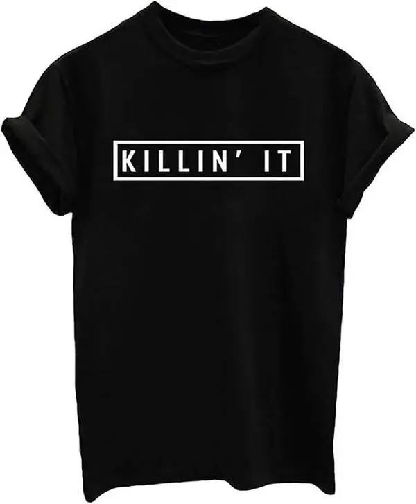 Killin' It TShirt – Bold, TShirt Women, and Motivational with Strong Typography for a Confident and Assertive Statement, Unisex Tshirt, Top Womenswear.