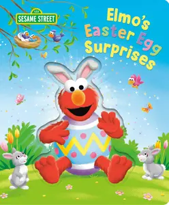 Elmo's Easter Egg Surprises (Sesame Street) -- Christy Webster - Board Book