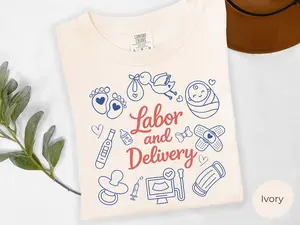Labor And Delivery Nurse T-Shirt - Cute Comfort Colors Graduation Gift For OBGYN Postpartum New L&D Nurse
