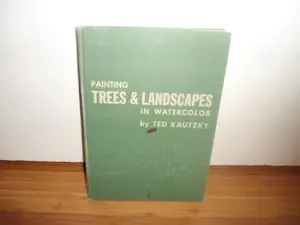 USED-Painting Trees and Landscapes in Watercolour by theodore kautzky (Hardcover)