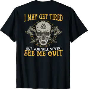 i may get tired but you will never see me quit T-Shirt - Diegoort Shop 29WB0DCF8JYZ9