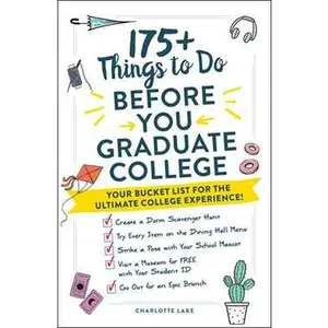 175+ THINGS TO DO BEFORE YOU GRADUATE COLLEGE: YOUR BUCKET LIST FOR THE ULTIMATE COLLEGE EXPERIENCE! [Tradepaper]