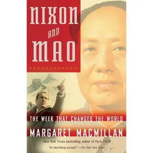 USED-Nixon and Mao: The Week That Changed the World by MacMillan, Margaret (Paperback)