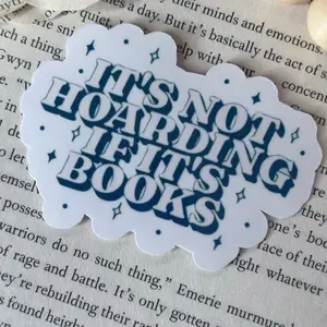 It’s not hoarding if it’s books kindle sticker, bookish sticker, waterproof sticker bookish merch funny sticker Decor Glossy Decorative Ornaments