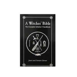 Farrar & Farrar The Witches' Bible Comprehensive Guide to Witchcraft Including Eight Sabbats & The Witches' Way for Enthusiasts